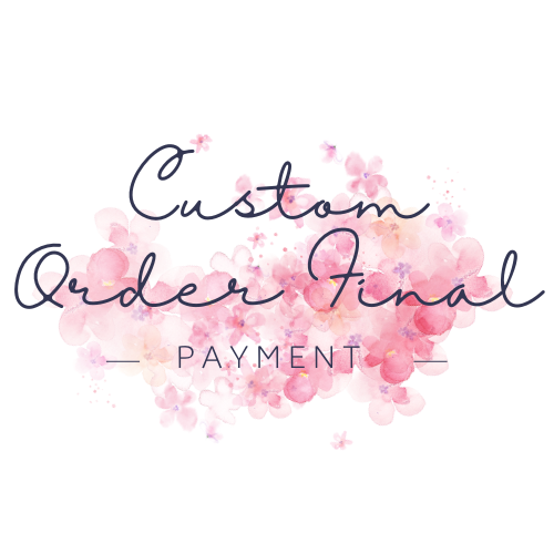 Custom Order Final Payment